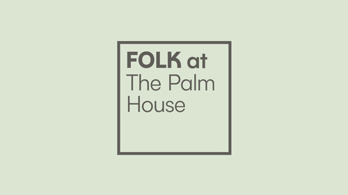 Folk at The Palm House opens