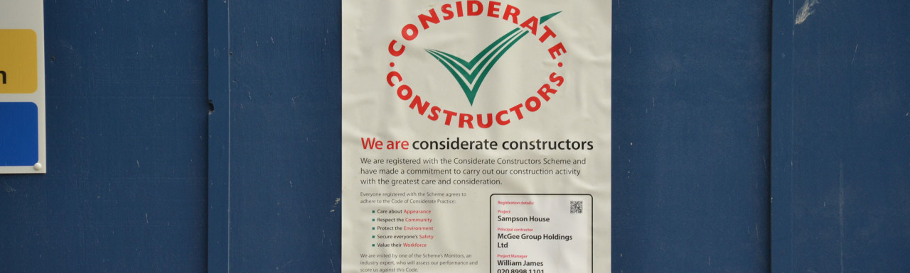 Considerate Constructors banner on the site of the Sampson House demolishing works.  