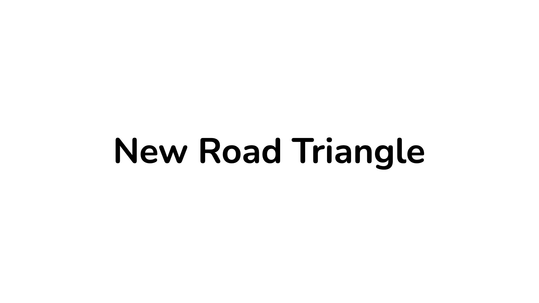 New Road Triangle