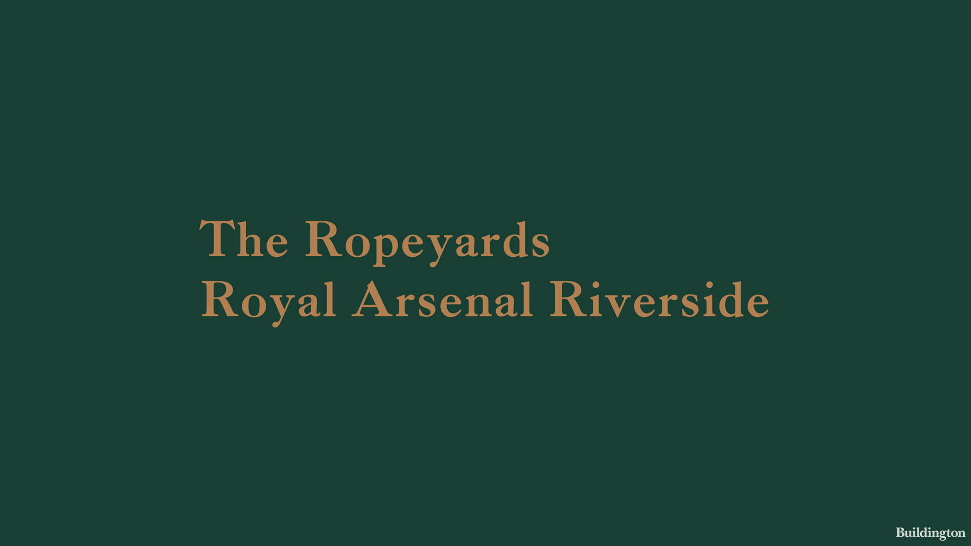 The Ropeyards at The Royal Arsenal Riverside